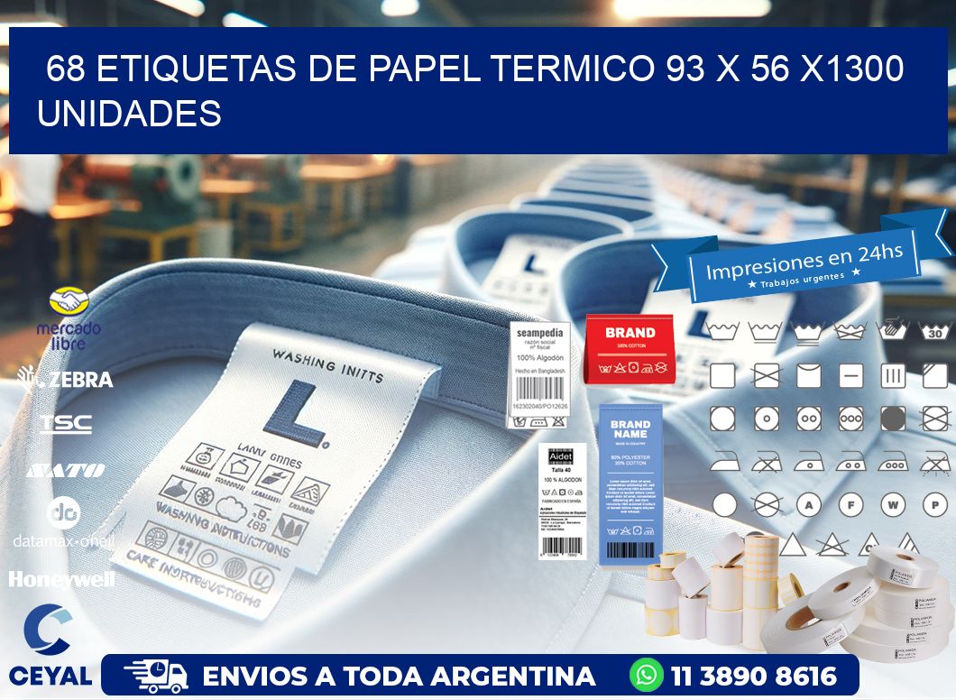 68 ETIQUETAS DE PAPEL TERMICO 93 x 56 X1300 UNIDADES