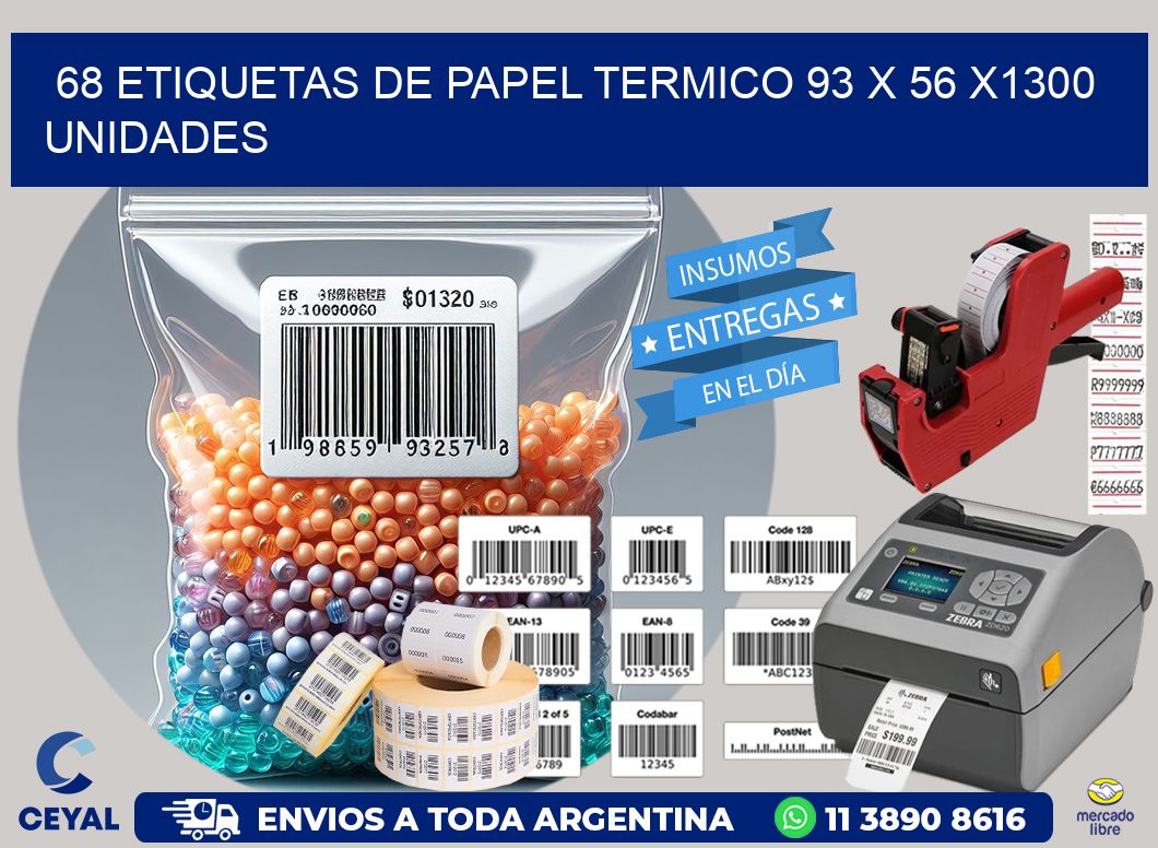 68 ETIQUETAS DE PAPEL TERMICO 93 x 56 X1300 UNIDADES