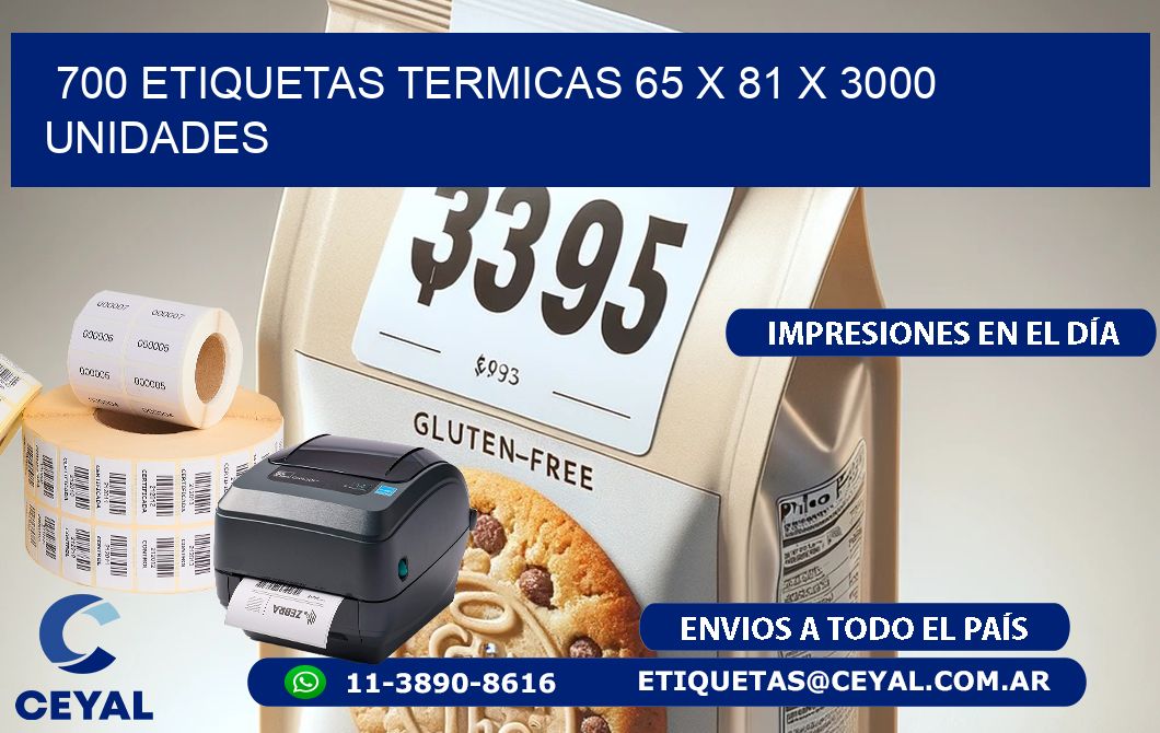 700 ETIQUETAS TERMICAS 65 x 81 X 3000 UNIDADES