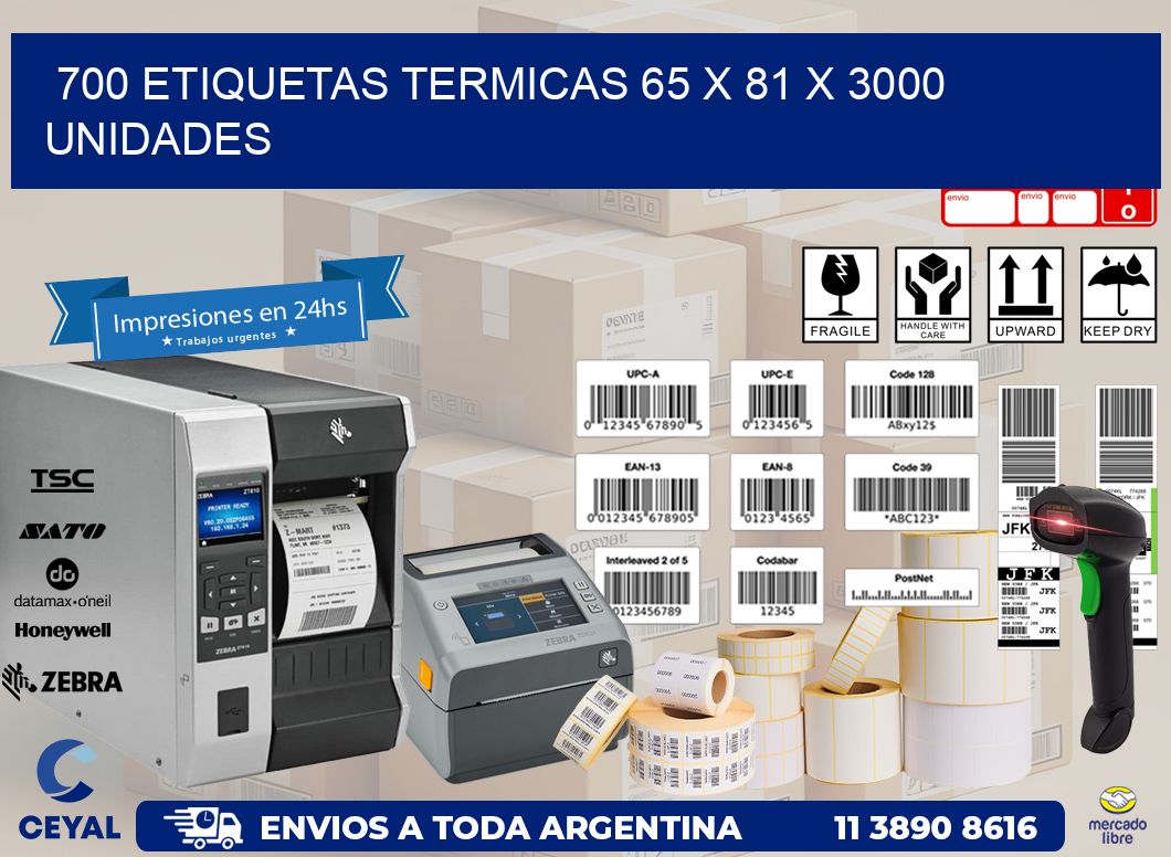 700 ETIQUETAS TERMICAS 65 x 81 X 3000 UNIDADES