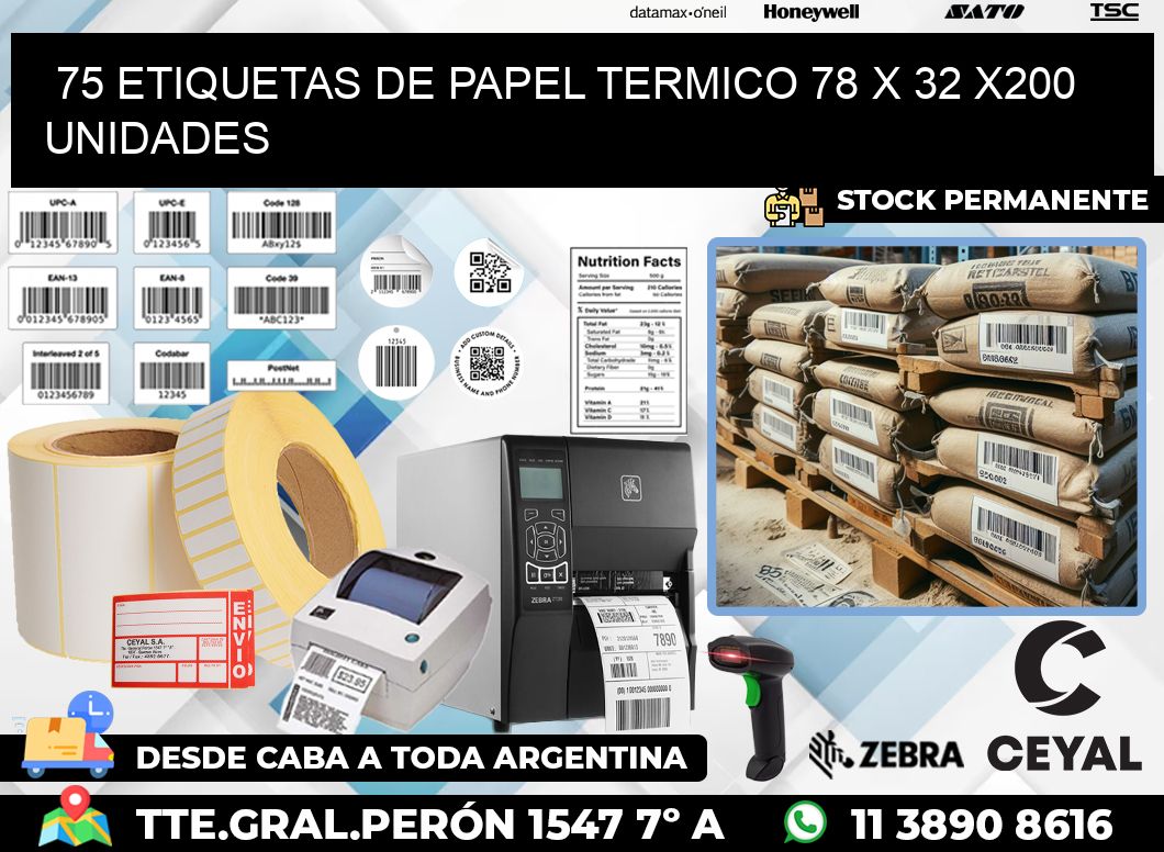 75 ETIQUETAS DE PAPEL TERMICO 78 x 32 x200 UNIDADES