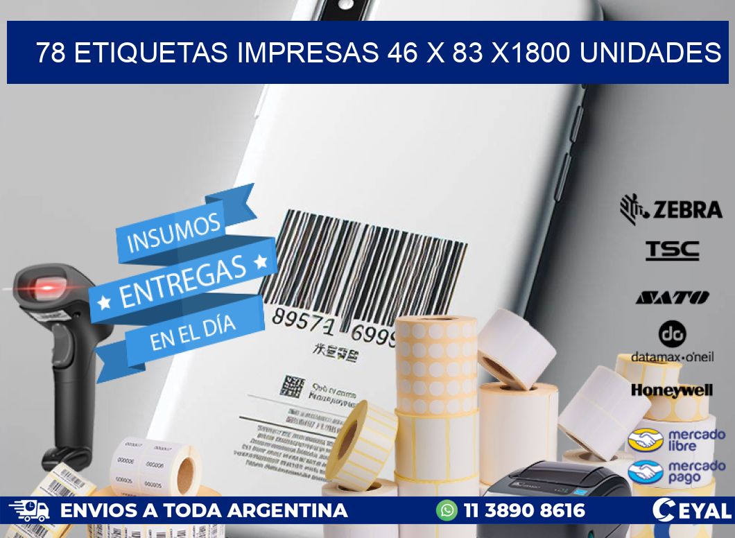 78 ETIQUETAS IMPRESAS 46 x 83 X1800 UNIDADES