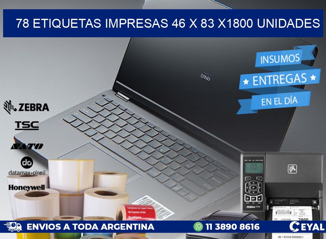 78 ETIQUETAS IMPRESAS 46 x 83 X1800 UNIDADES