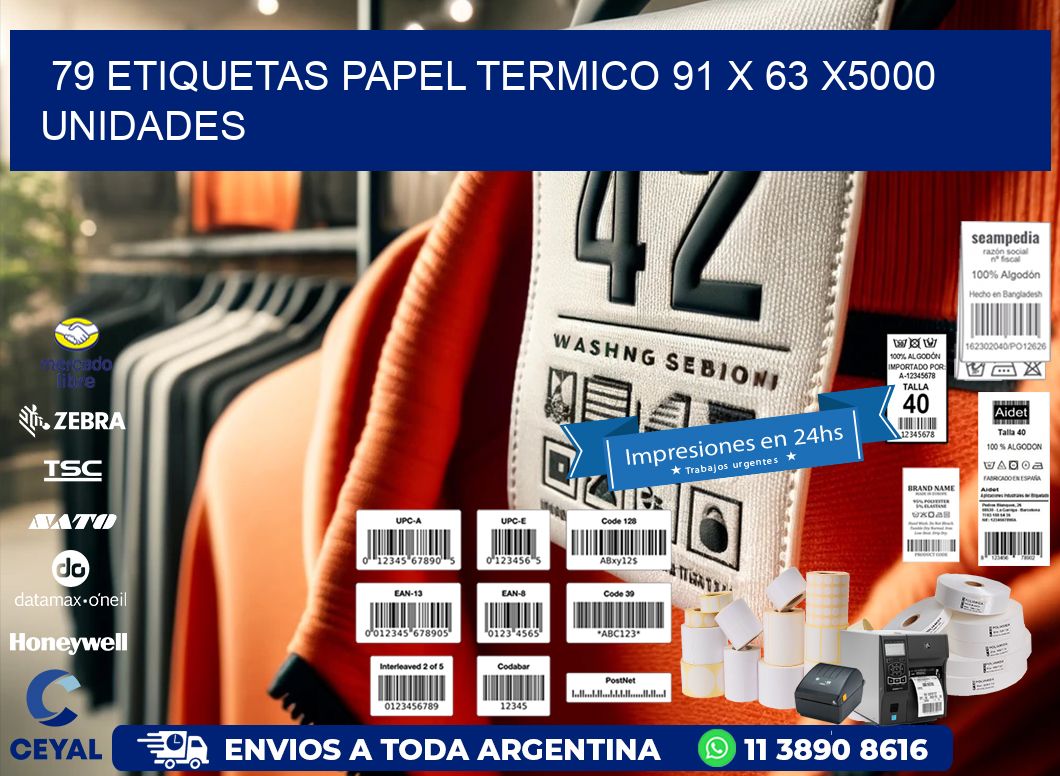 79 ETIQUETAS PAPEL TERMICO 91 x 63 X5000 UNIDADES