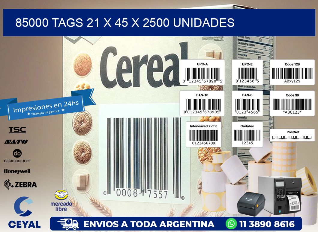 85000 TAGS 21 x 45 X 2500 UNIDADES