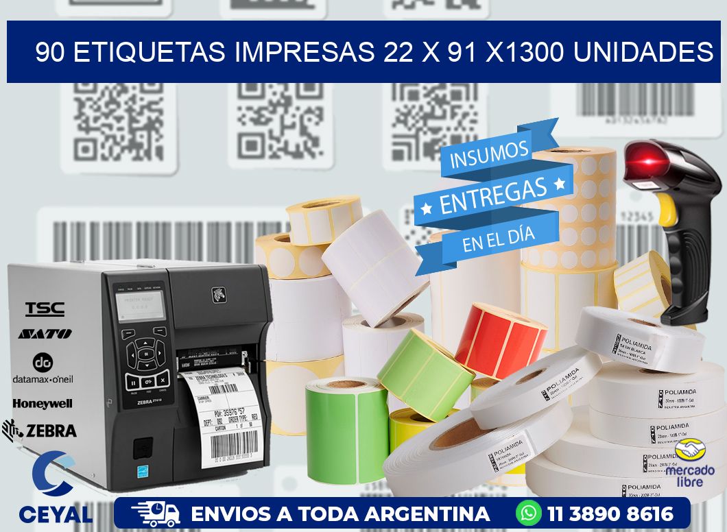 90 ETIQUETAS IMPRESAS 22 x 91 X1300 UNIDADES