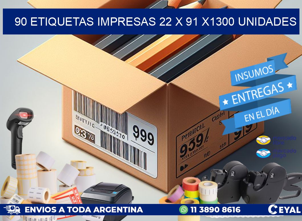 90 ETIQUETAS IMPRESAS 22 x 91 X1300 UNIDADES