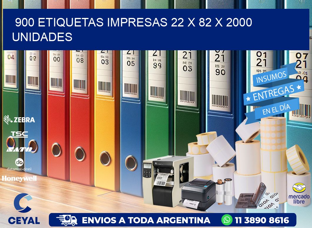 900 ETIQUETAS IMPRESAS 22 x 82 X 2000 UNIDADES