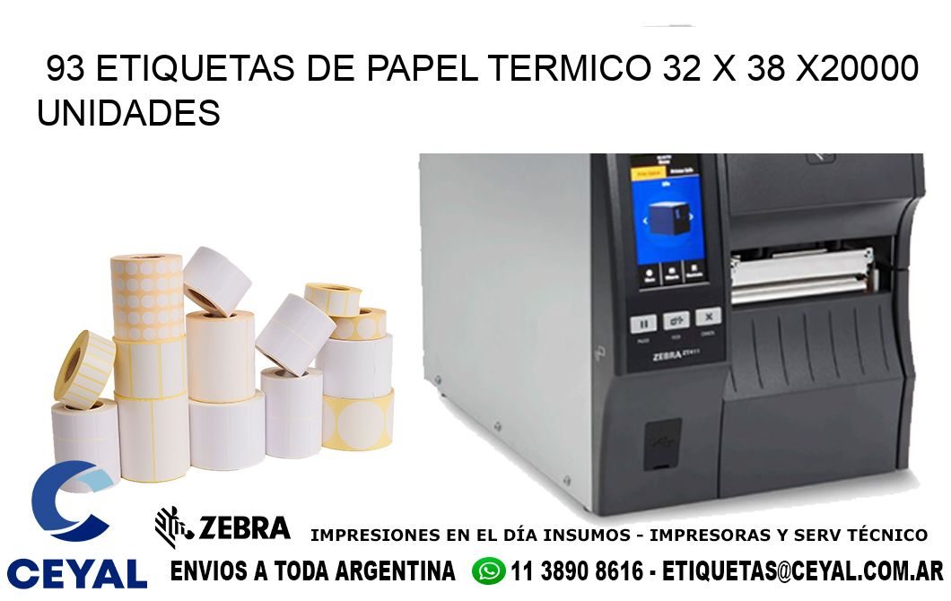 93 ETIQUETAS DE PAPEL TERMICO 32 x 38 X20000 UNIDADES