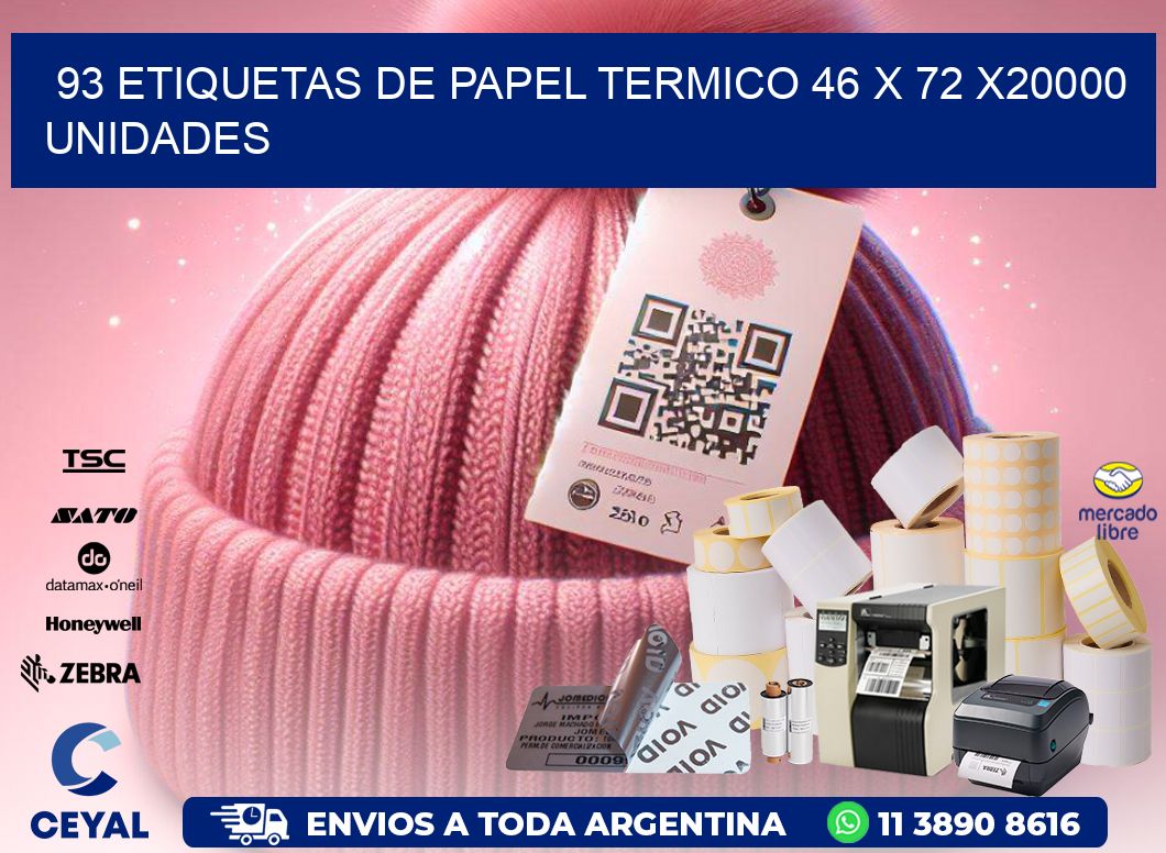 93 ETIQUETAS DE PAPEL TERMICO 46 x 72 X20000 UNIDADES