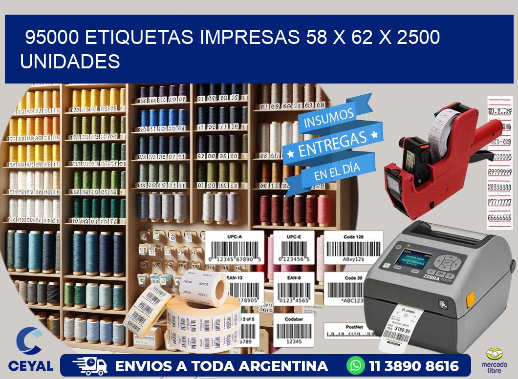 95000 ETIQUETAS IMPRESAS 58 x 62 X 2500 UNIDADES