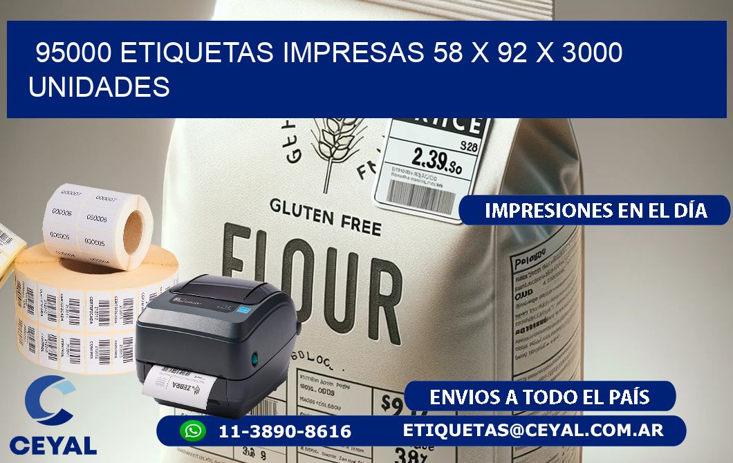 95000 ETIQUETAS IMPRESAS 58 x 92 X 3000 UNIDADES