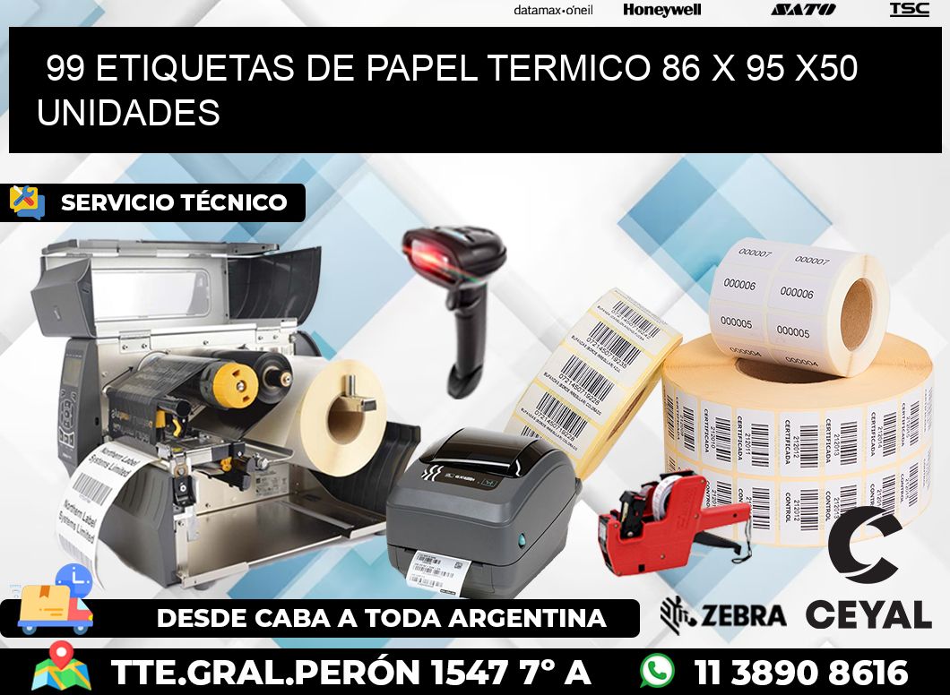 99 ETIQUETAS DE PAPEL TERMICO 86 x 95 x50 UNIDADES