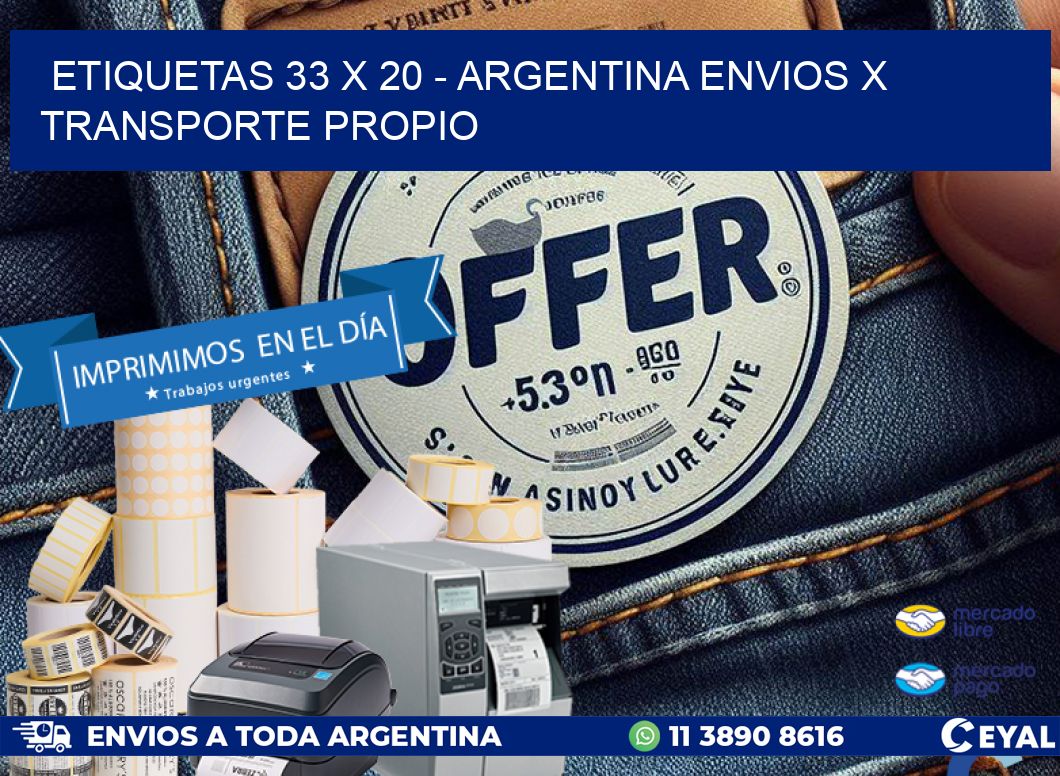 ETIQUETAS 33 x 20 - ARGENTINA ENVIOS X TRANSPORTE PROPIO