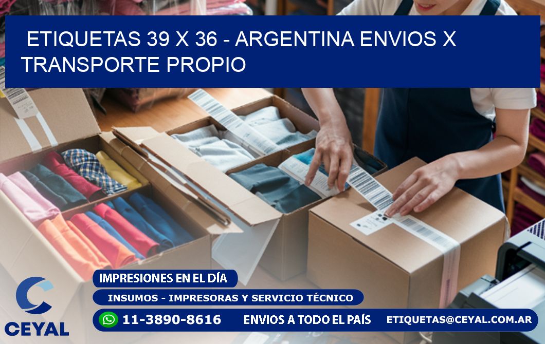 ETIQUETAS 39 x 36 - ARGENTINA ENVIOS X TRANSPORTE PROPIO