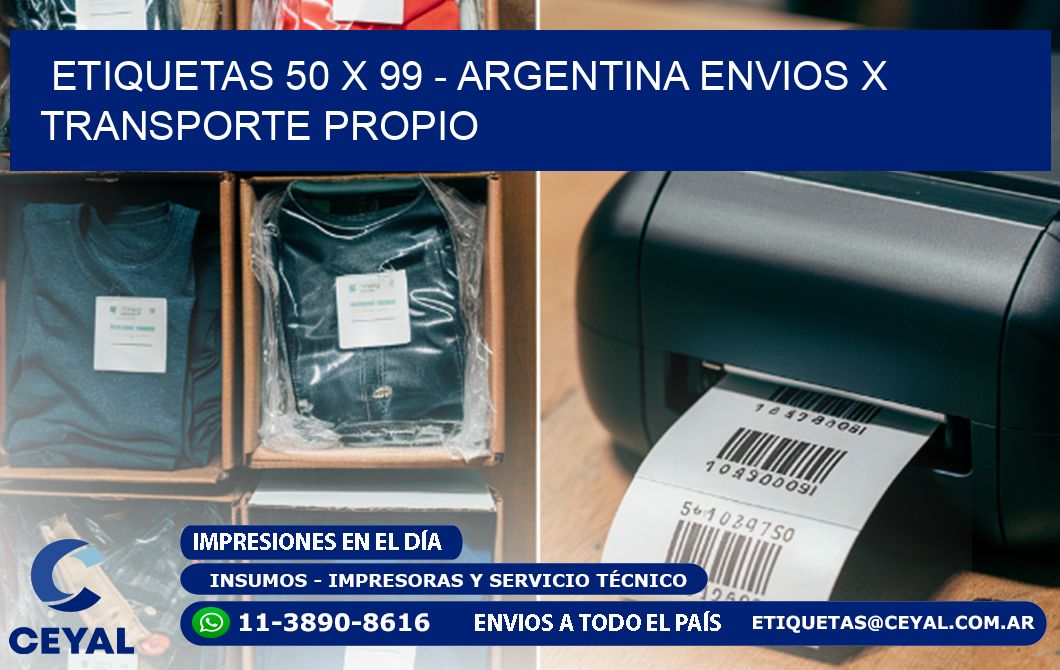 ETIQUETAS 50 x 99 - ARGENTINA ENVIOS X TRANSPORTE PROPIO