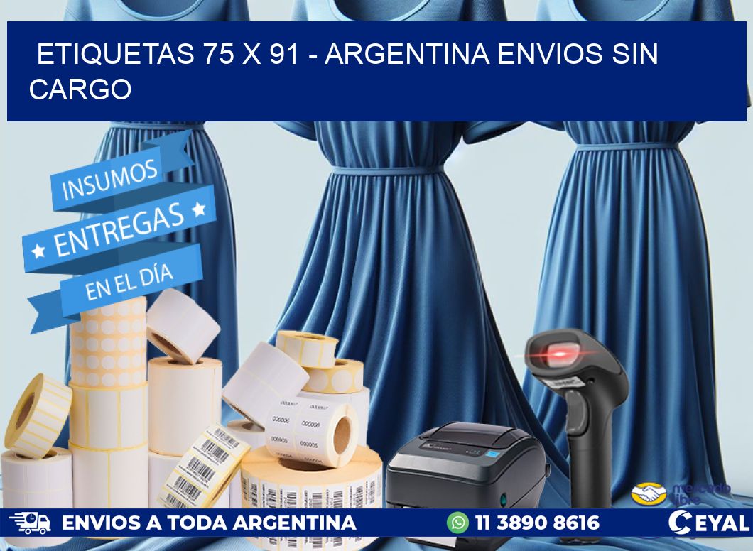 ETIQUETAS 75 x 91 - ARGENTINA ENVIOS SIN CARGO