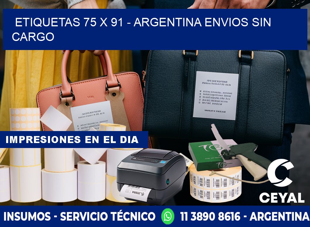 ETIQUETAS 75 x 91 - ARGENTINA ENVIOS SIN CARGO