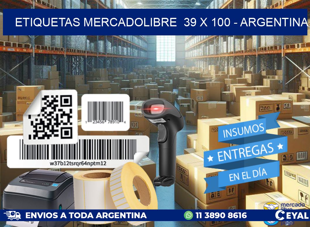 ETIQUETAS MERCADOLIBRE  39 x 100 - ARGENTINA