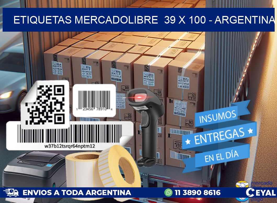 ETIQUETAS MERCADOLIBRE  39 x 100 - ARGENTINA