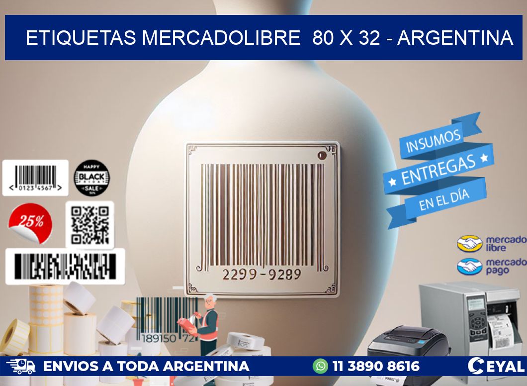 ETIQUETAS MERCADOLIBRE  80 x 32 - ARGENTINA