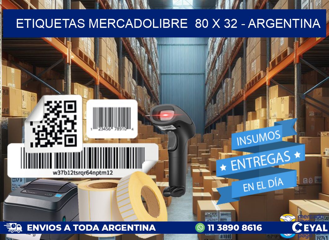 ETIQUETAS MERCADOLIBRE  80 x 32 - ARGENTINA