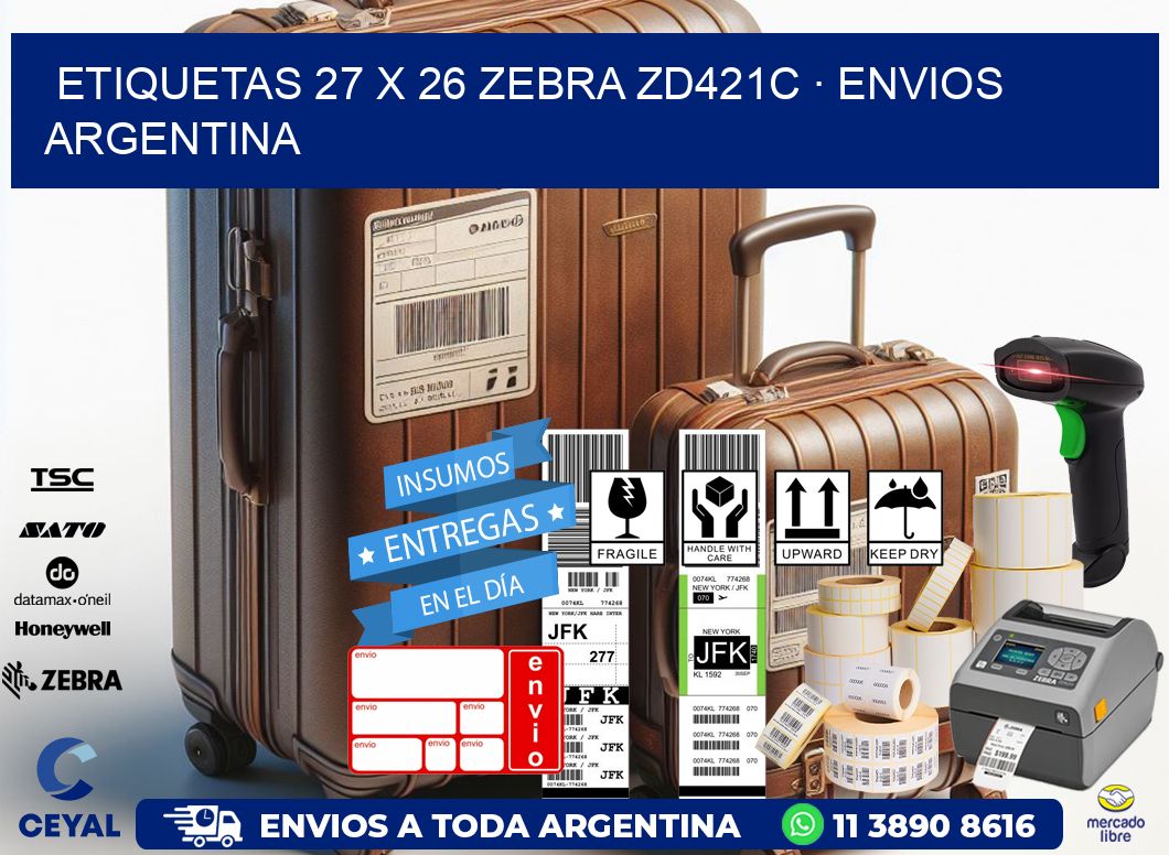 ETIQUETAS 27 x 26 ZEBRA ZD421C · ENVIOS ARGENTINA