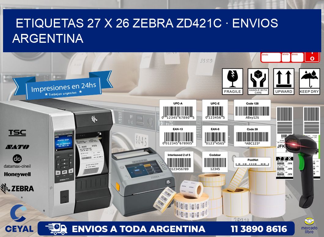 ETIQUETAS 27 x 26 ZEBRA ZD421C · ENVIOS ARGENTINA