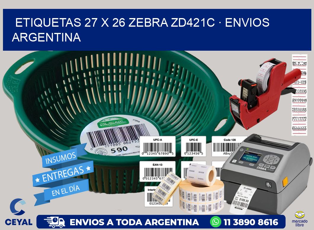 ETIQUETAS 27 x 26 ZEBRA ZD421C · ENVIOS ARGENTINA