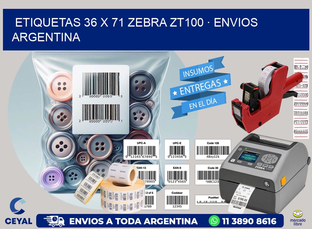 ETIQUETAS 36 x 71 ZEBRA ZT100 · ENVIOS ARGENTINA