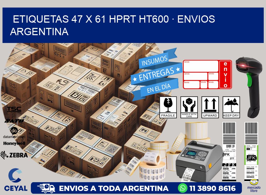 ETIQUETAS 47 x 61 HPRT HT600 · ENVIOS ARGENTINA