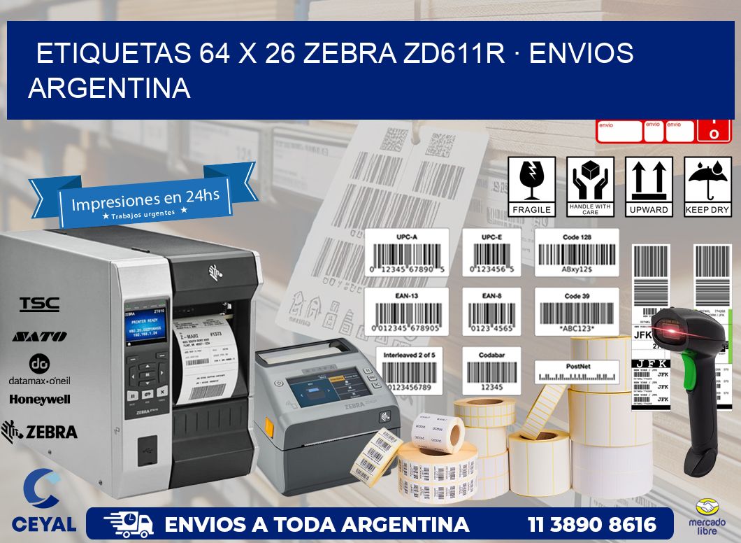 ETIQUETAS 64 x 26 ZEBRA ZD611R · ENVIOS ARGENTINA
