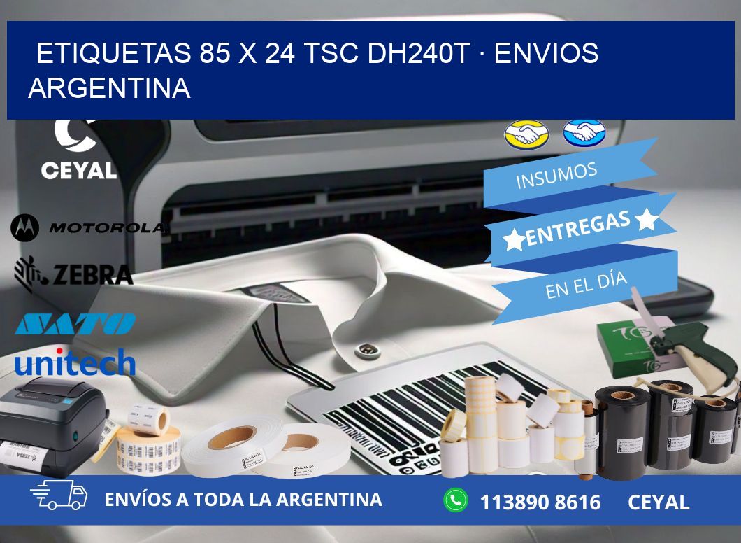 ETIQUETAS 85 x 24 TSC DH240T · ENVIOS ARGENTINA