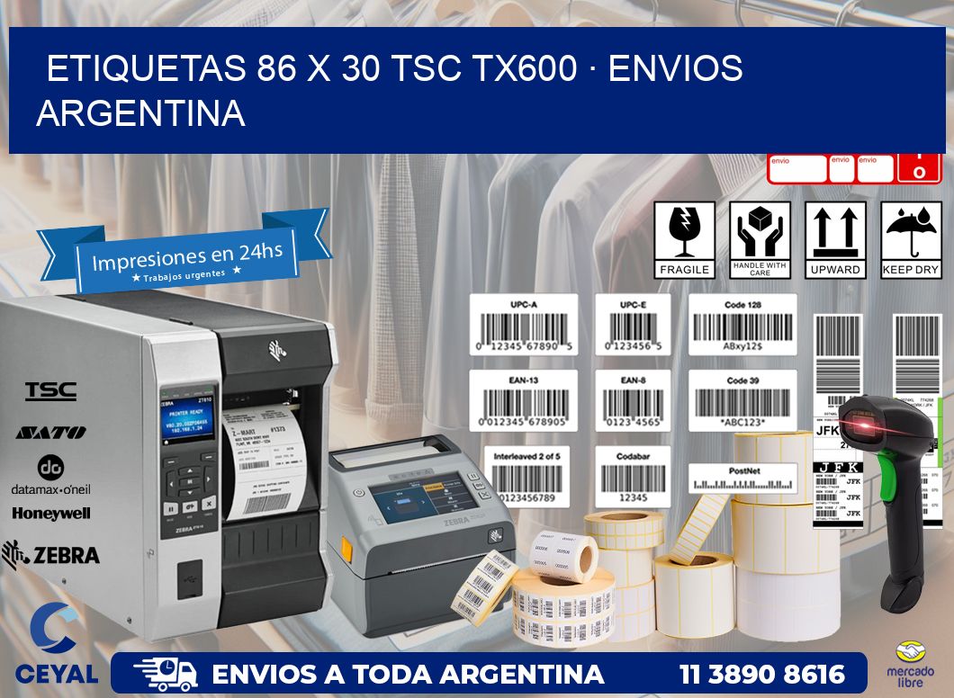 ETIQUETAS 86 x 30 TSC TX600 · ENVIOS ARGENTINA