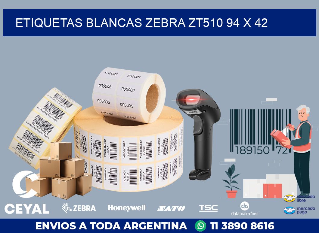 ETIQUETAS BLANCAS ZEBRA ZT510 94 x 42