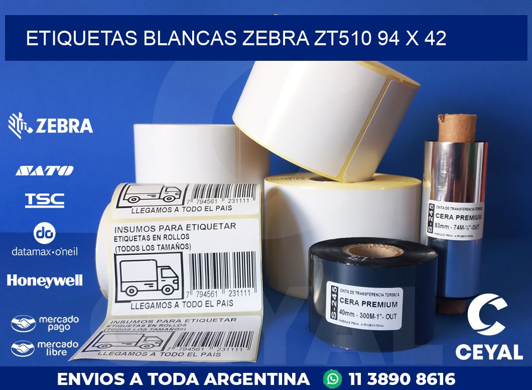 ETIQUETAS BLANCAS ZEBRA ZT510 94 x 42