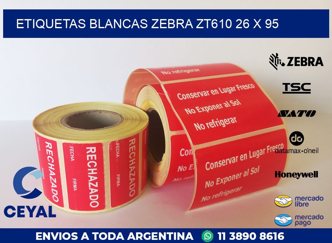 ETIQUETAS BLANCAS ZEBRA ZT610 26 x 95