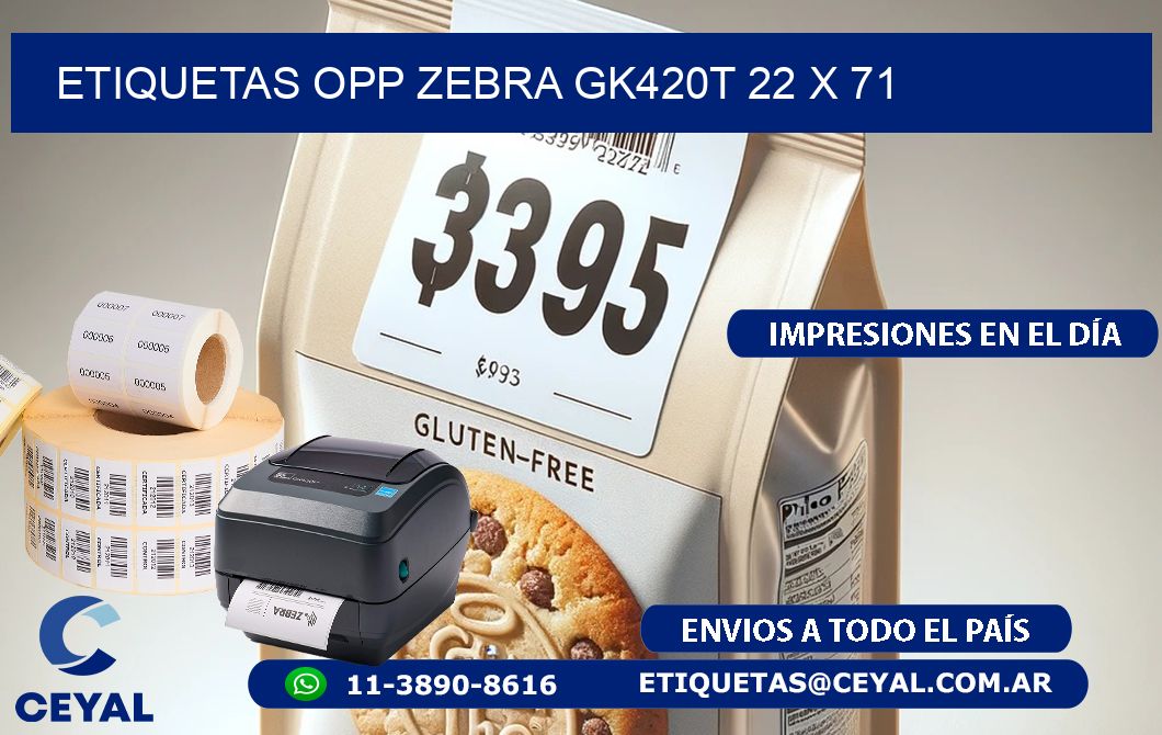 ETIQUETAS OPP ZEBRA GK420T 22 x 71