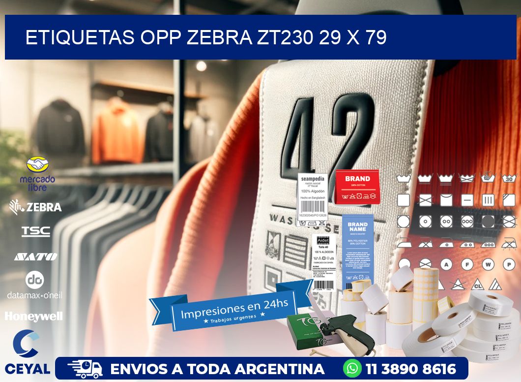 ETIQUETAS OPP ZEBRA ZT230 29 x 79