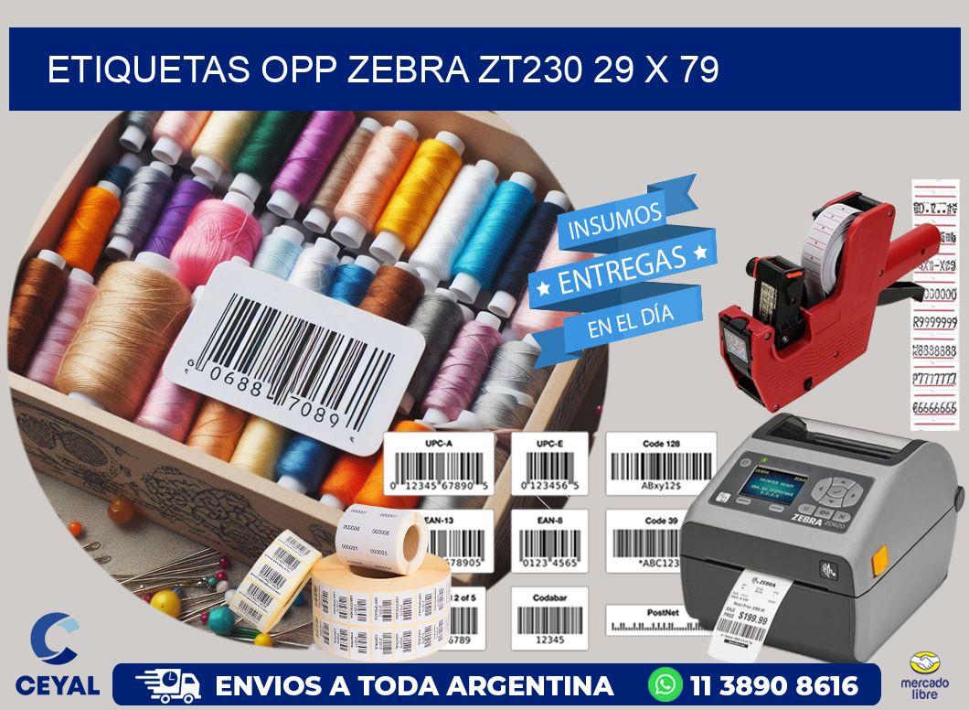 ETIQUETAS OPP ZEBRA ZT230 29 x 79