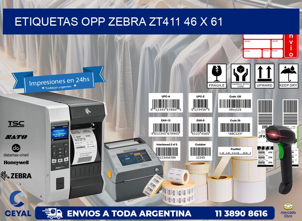 ETIQUETAS OPP ZEBRA ZT411 46 x 61