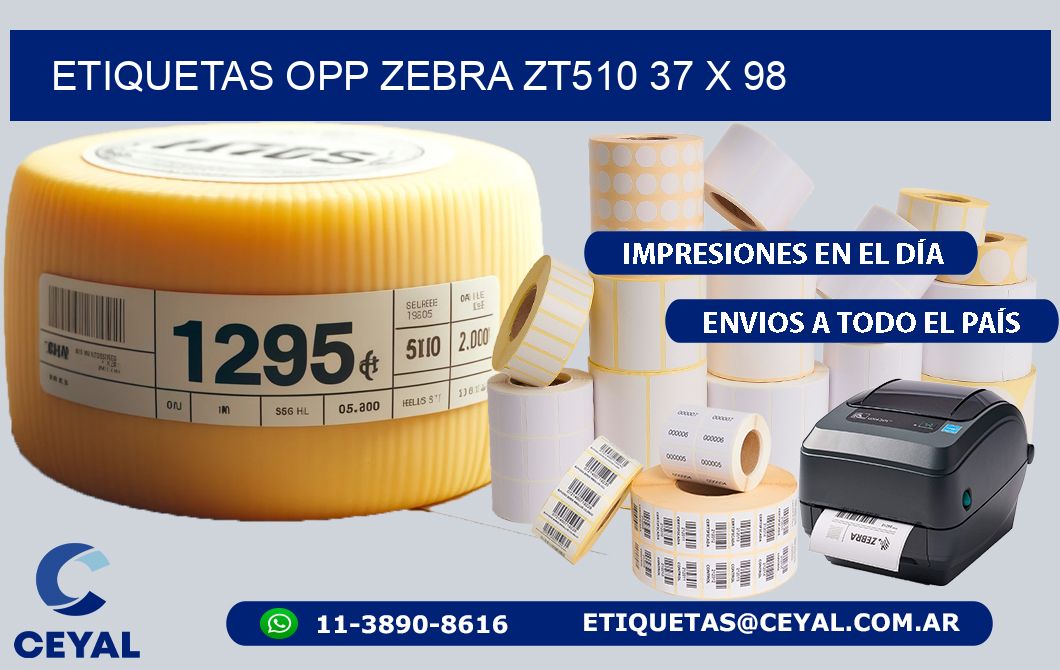 ETIQUETAS OPP ZEBRA ZT510 37 x 98