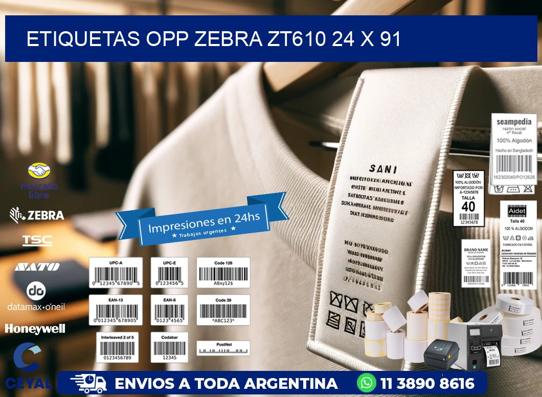 ETIQUETAS OPP ZEBRA ZT610 24 x 91