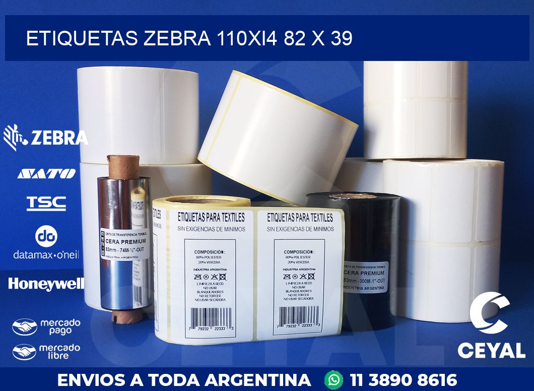 ETIQUETAS Zebra 110Xi4 82 x 39