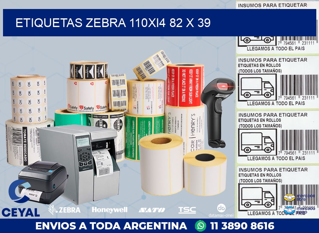 ETIQUETAS Zebra 110Xi4 82 x 39