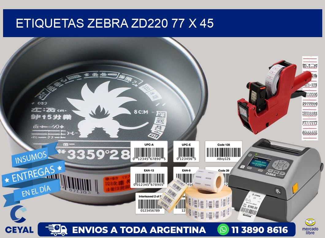 ETIQUETAS Zebra ZD220 77 x 45