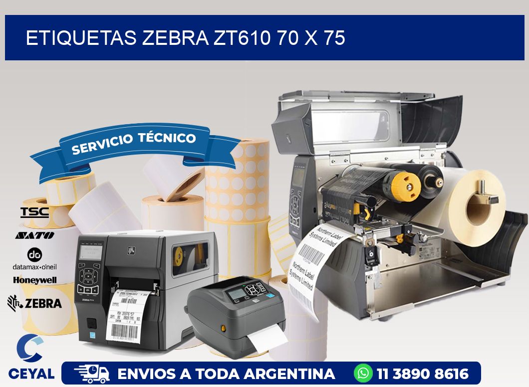 ETIQUETAS Zebra ZT610 70 x 75