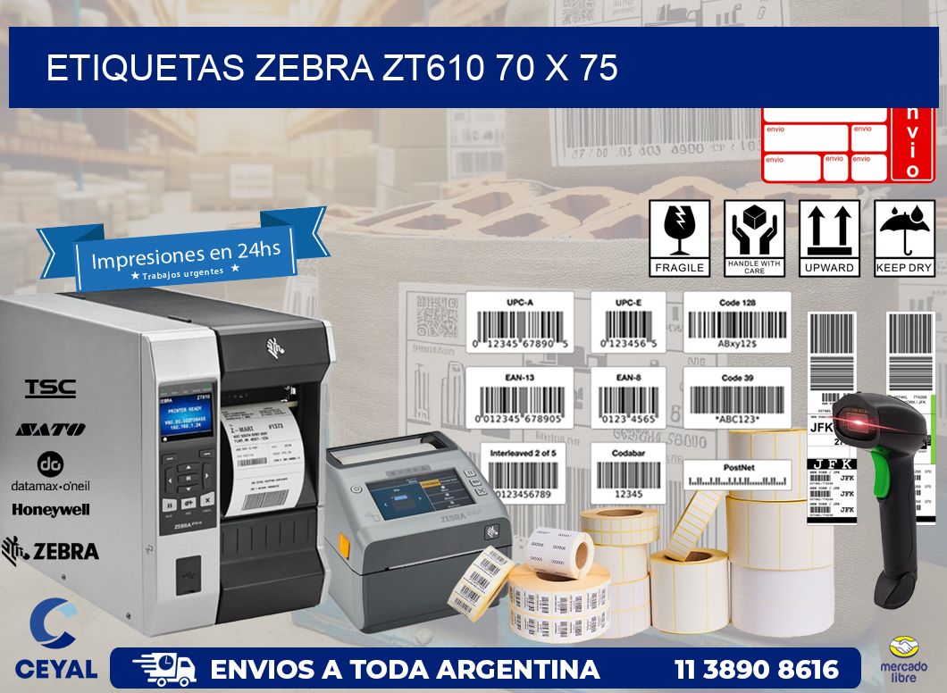 ETIQUETAS Zebra ZT610 70 x 75