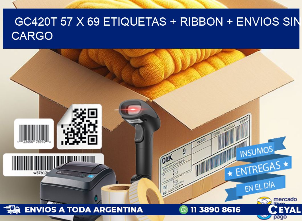 GC420T 57 x 69 etiquetas + ribbon + envios sin cargo