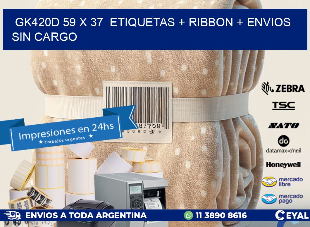 GK420D 59 x 37  etiquetas + ribbon + envios sin cargo